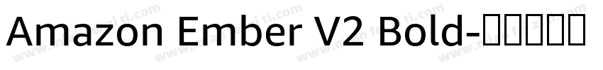 Amazon Ember V2 Bold字体转换